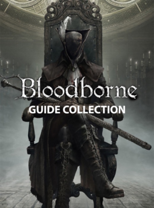 Bloodborne - Official Gamer's Choice - Complete Updated