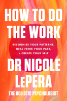 Nicole LePera - How To Do The Work artwork
