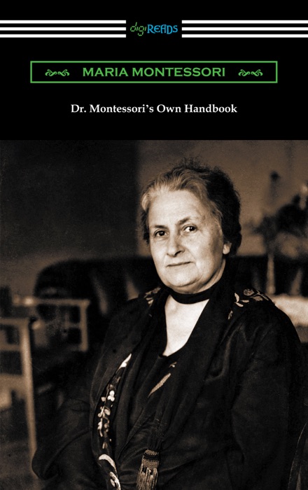 Dr. Montessori's Own Handbook