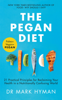 The Pegan Diet - Mark Hyman, M.D.