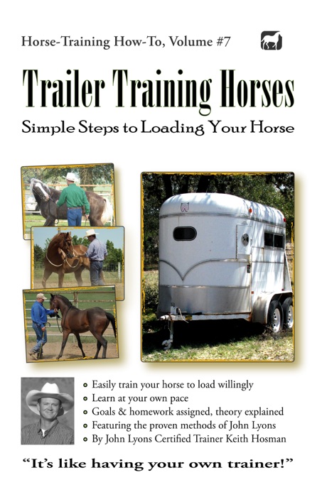 Trailer Training Horses: Simple Steps to Loading Your Horse