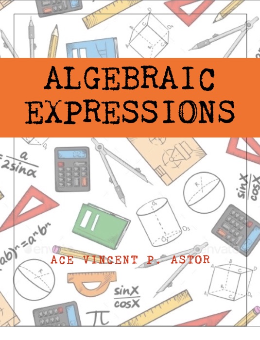 ALGEBRAIC EXPRESSIONS