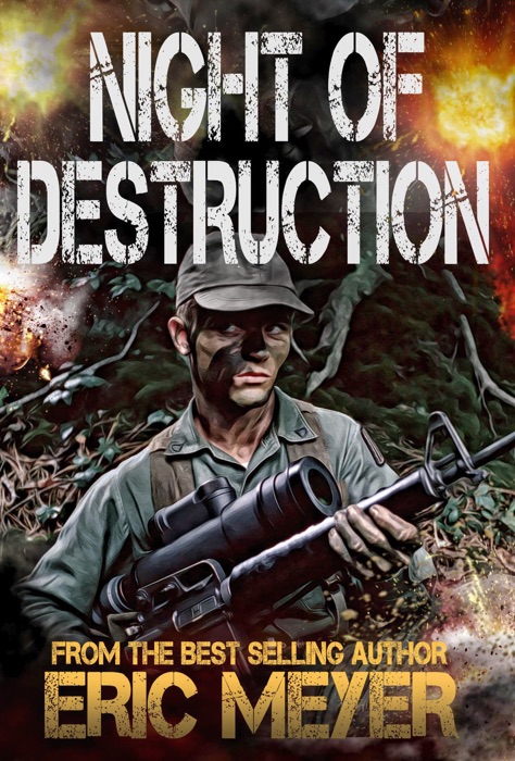 Night of Destruction (Battleground Vietnam Book 6)