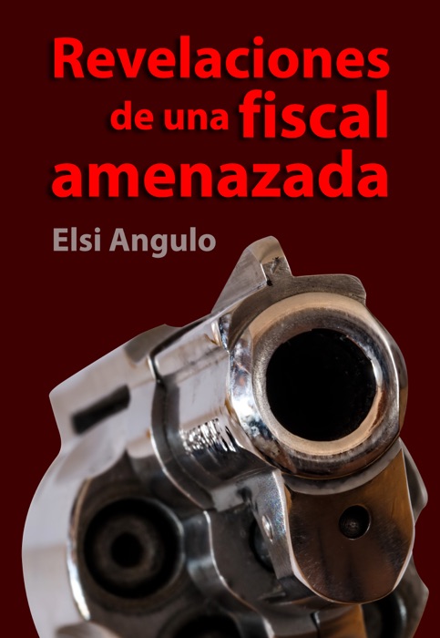 Revelaciones de una fiscal amenazada