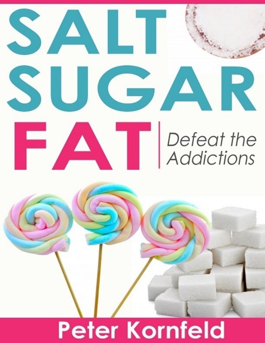 Salt Sugar Fat