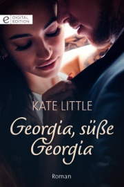 Georgia, süße Georgia - Kate Little by  Kate Little PDF Download