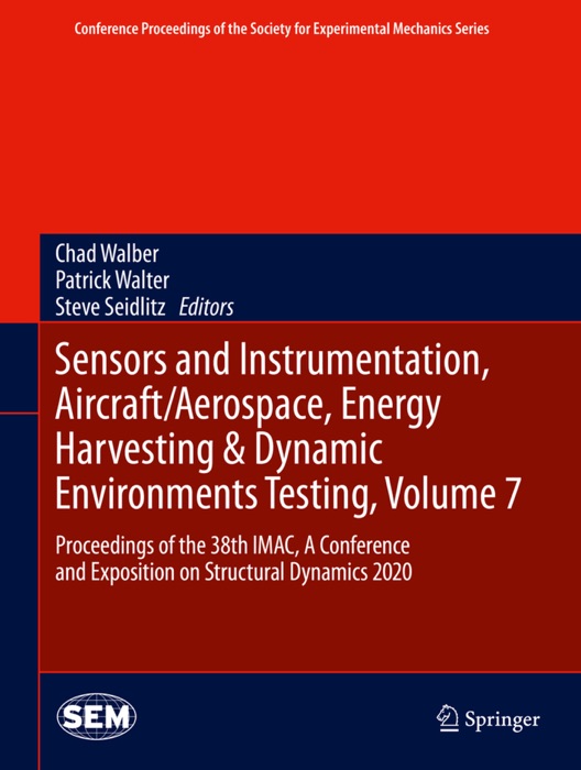 Sensors and Instrumentation, Aircraft/Aerospace, Energy Harvesting & Dynamic Environments Testing, Volume 7