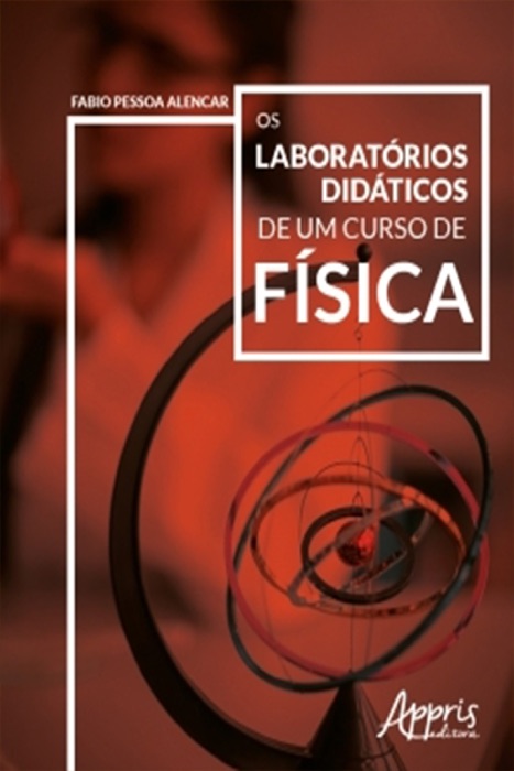 Os Laboratórios Didáticos de um Curso de Física