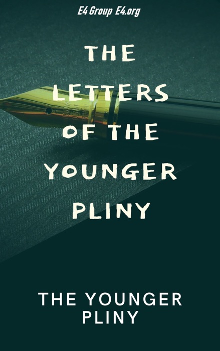 Letters of The Younger Pliny