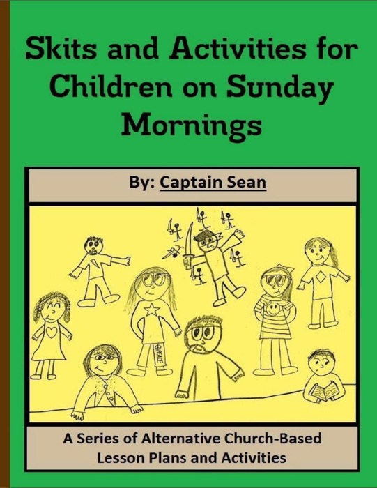 Skits and Activities for Children On Sunday Mornings