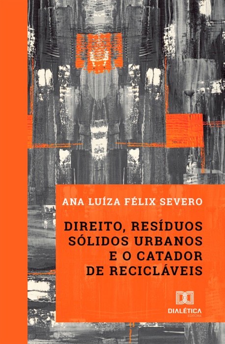 Direito, resíduos sólidos urbanos e o catador de recicláveis