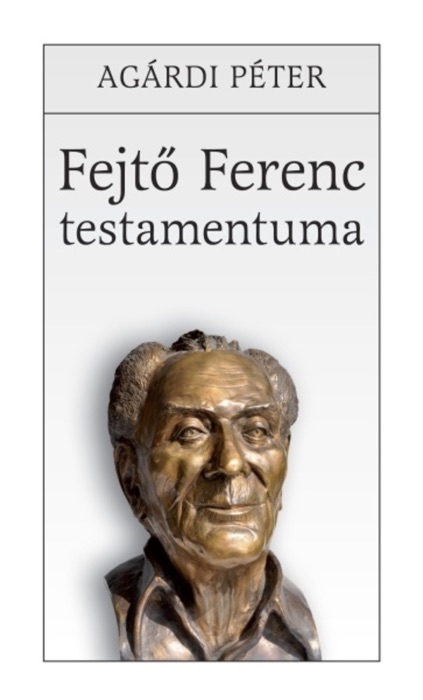 Fejtő Ferenc testamentuma