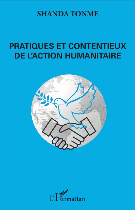 Pratiques et contentieux de l'action humanitaire