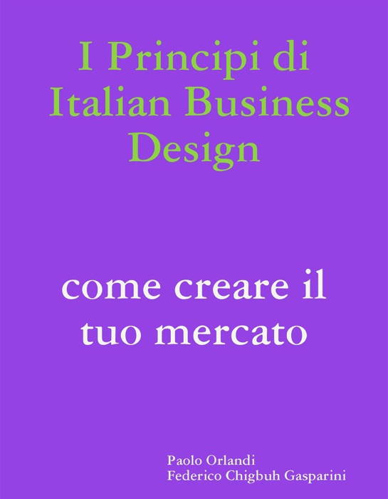 I principi di Italian Business Design Come aprire il tuo mercato