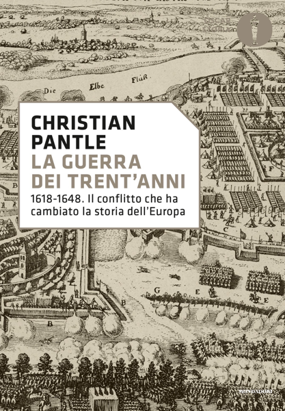 Scaricare La guerra dei Trent'anni - Christian Pantle PDF