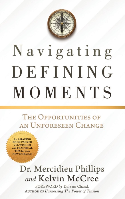 Navigating Defining Moments