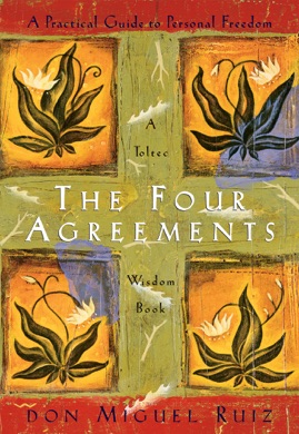 Capa do livro The Four Agreements: A Practical Guide to Personal Freedom de Don Miguel Ruiz