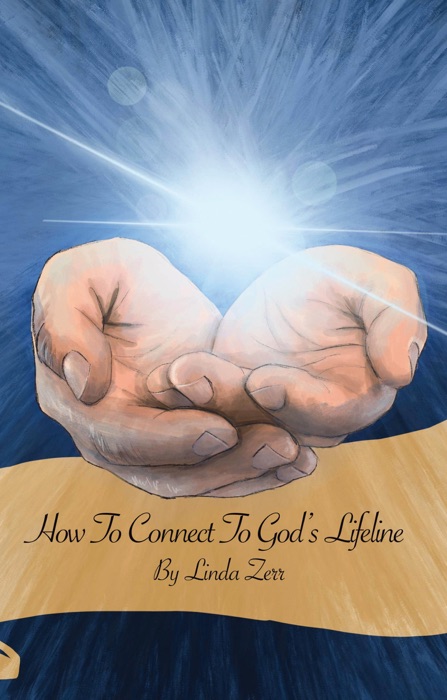 How To Connect To God's Lifeline