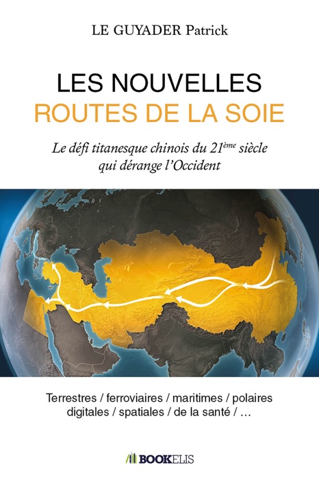 LES NOUVELLES ROUTES DE LA SOIE