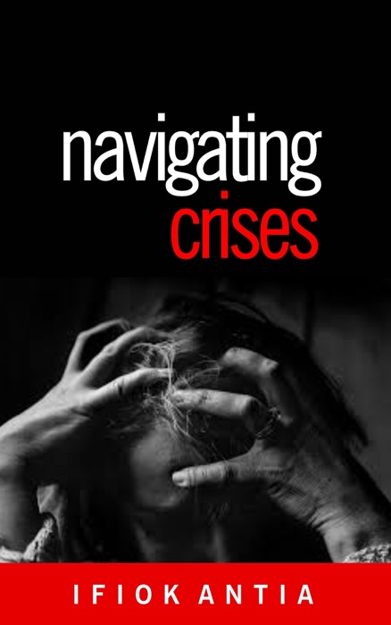 Navigating Crises