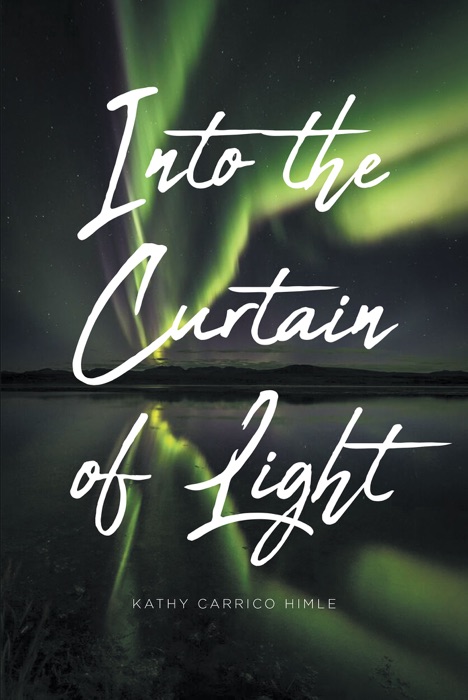 Into the Curtain of Light