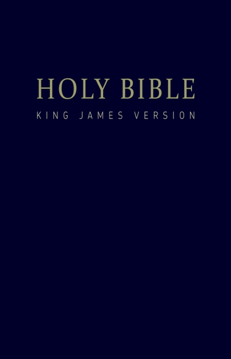 Holy Bible : King James Version (KJV) Word of God: Formatted for Kindle