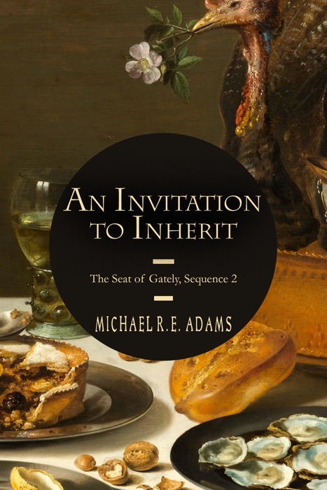 An Invitation to Inherit (The Seat of Gately, Sequence 2)