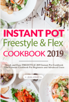 Jean Jones & WW Freestyle cookbook 2019 - Weight Watchers Instant Pot Freestyle and Flex Cookbook 2019 (Weight Watchers 2019) artwork