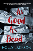 As Good As Dead - Holly Jackson