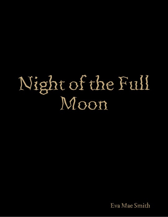 Night of the Full Moon