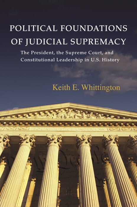 Political Foundations of Judicial Supremacy