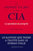 Le monde en 2035 vu par la CIA. Le paradoxe du progrès - Etats-unis National intelligence