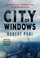 Robert Pobi - City of Windows artwork