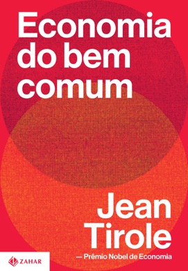 Capa do livro A Economia do Bem Comum de Jean Tirole