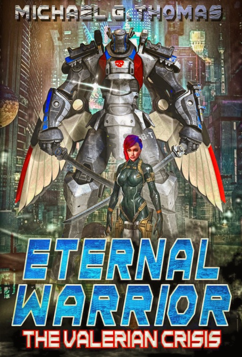 Dawn of War: Eternal Warrior Book 1 A Mecha Scifi Epic