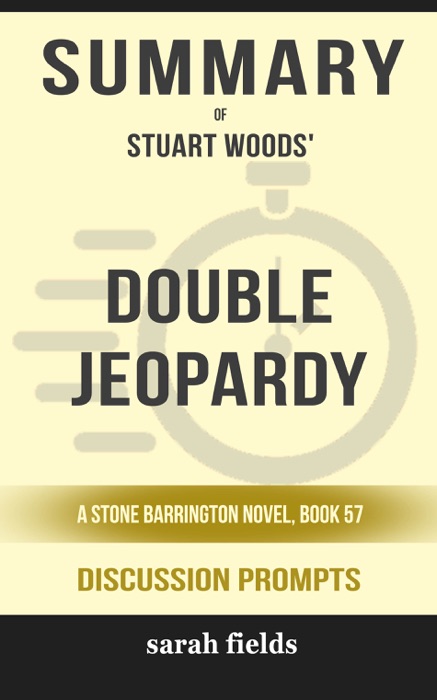 Double Jeopardy: A Stone Barrington Novel Book 57 by Stuart Woods (Discussion Prompts)