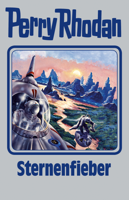 Perry Rhodan - Perry Rhodan 151: Sternenfieber (Silberband) artwork