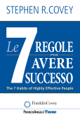 Le sette regole per avere successo - Stephen R. Covey