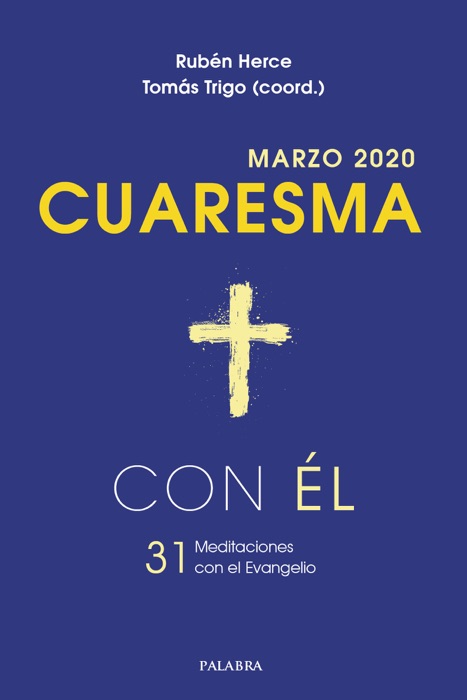 Cuaresma 2020, con Él