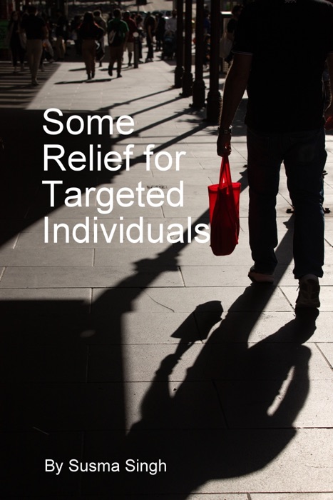 Some Relief for Targeted Individuals