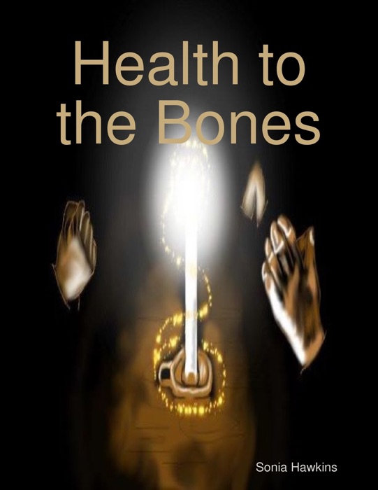 Health to the Bones