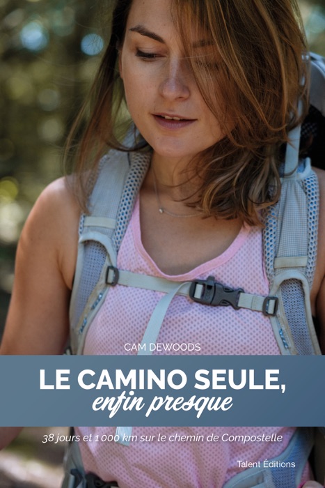 Le Camino seule, enfin presque