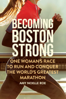 Amy Noelle Roe - Becoming Boston Strong artwork