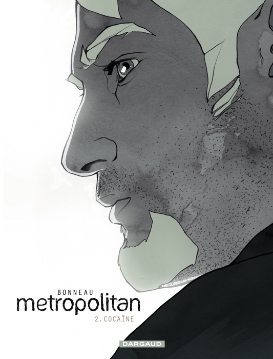 Metropolitan - Tome 2 - Cocaïne