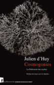 Cosmogonies - Julien D' Huy