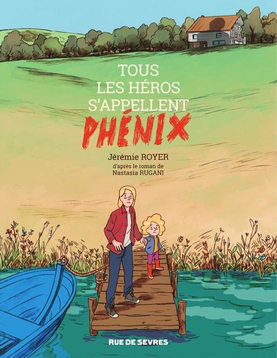 Tous les héros s'appellent Phénix