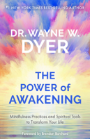 Dr. Wayne W. Dyer - The Power of Awakening artwork