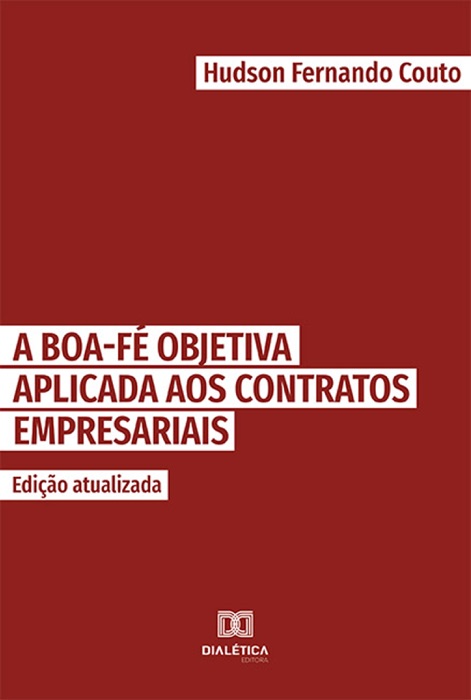 Boa-fé objetiva aplicada aos contratos empresariais