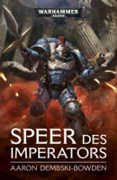 Aaron Dembski-Bowden - Speer des Imperators artwork