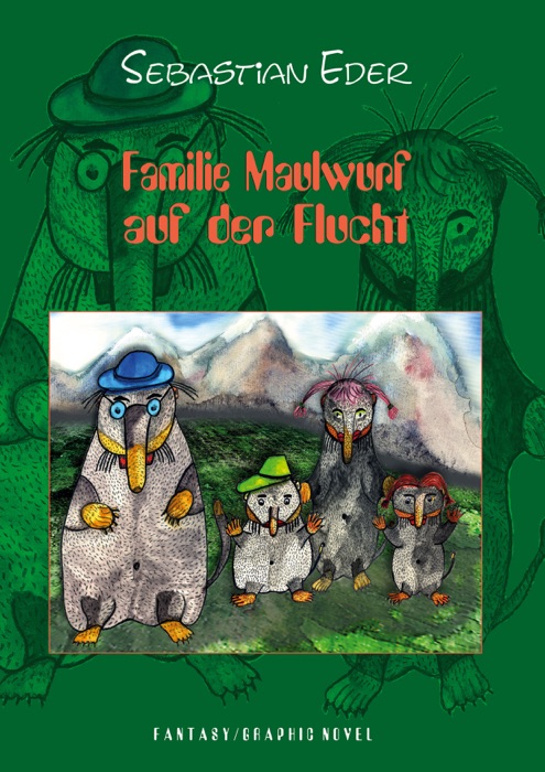 Familie Maulwurf auf der Flucht